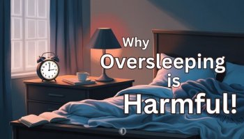 Oversleeping : The Silent Threat to Your Health